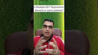 Ek hi address par multiple GST? Possible ya myth?