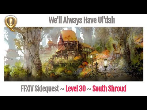 FFXIV We'll Always Have Ul'dah - A Realm Reborn