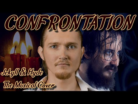 Project Chorus - Confrontation (Jekyll & Hyde The Musical Cover)