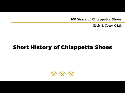 The History of Chiappetta Shoes - 100 Year Q&A