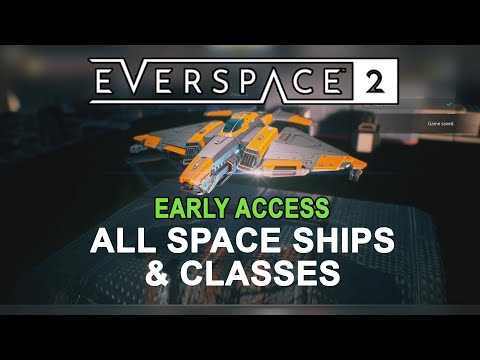 Everspace 2 -  All ships presentation and where to purchase them in early access v. 18385