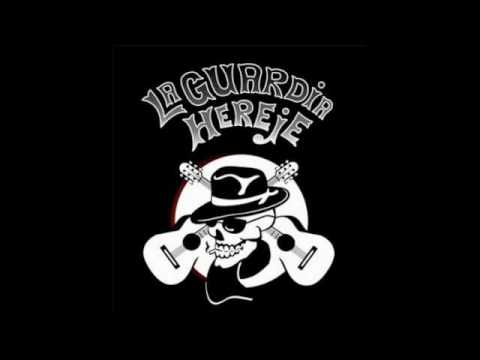 La Guardia Hereje - 13 Canciones para mandinga (Album Completo)
