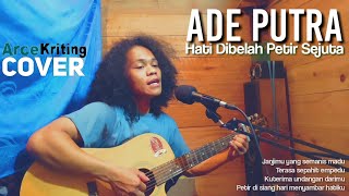 Download lagu Hati Dibelah Petir Sejuta-Ade Putra|Arcekriting|Cover mp3 Download lagu Hati Dibelah Petir Sejuta-Ade Putra|Arcekriting|Cover mp3