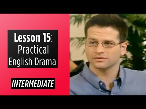 Intermediate Level Lesson 15 Practical English Drama