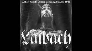 Laibach - Kingdom of God (Live In Leipzig, Germany, 1997)