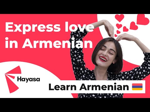 How to express your love in Armenian? 🇦🇲 👉 - 🗣Learn Armenian Language for Beginners