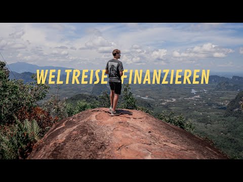 Weltreise finanzieren - 8 HACKS für deine Backpacking/Low Budget Reise