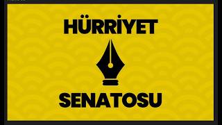 HÜRRİYET SENATOSU KURULDU