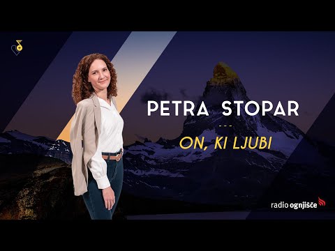 Petra Stopar - On, ki ljubi