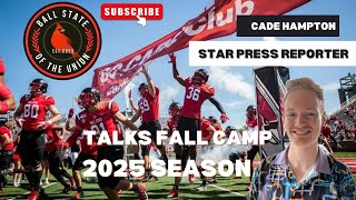 Ball State of the Union 🏈 | Cade Hampton Talks Ball State Fall Camp & 2025 Season Expectations