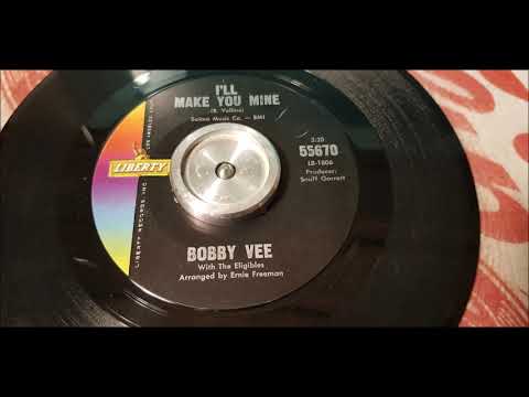 Bobby Vee - I'll Make You Mine - 1964 Teen - Liberty 55670