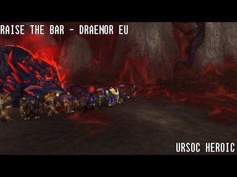 EU Draenor - Raise the Bar - The Emerald Nightmare - Ursoc Heroic