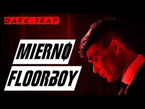 MV▸ Peaky Blinders ║ MIERNØ - Floorboy (DARK TRAP)