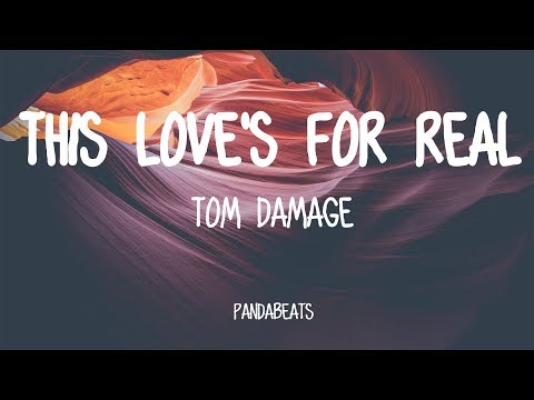 Tom Damage - This Love's For Real