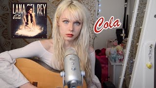 Cola - Lana Del Rey (Cover)