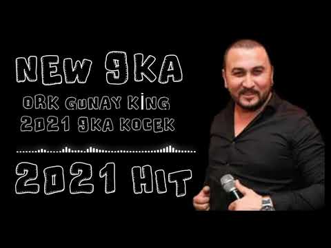 NEW 9KA Ork Gunay King 2021☆ █▬█ █ ▀█▀ ☆  9ka Kocek 2021 HIT