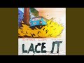 Lace It