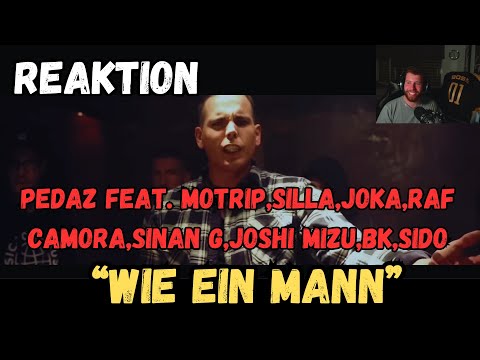 PEDAZ feat. MOTRIP,SILLA,JOKA,RAF CAMORA,SINAN G,JOSHI MIZU,BK,SIDO Wie ein Mann REAKTION