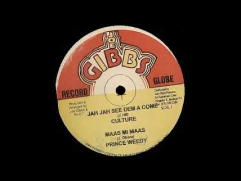 Culture & Prince Weedy - Jah Jah See Dem A Come / Maas Mi Maas / Conqueror