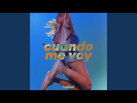 Cuando Me Voy