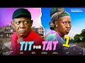 TIT FOR TAT 1 NKEM OWOH PATIENCE OZOKWOR OGBU JOHNSON 2024 Latest Nigerian Nollywood Movie