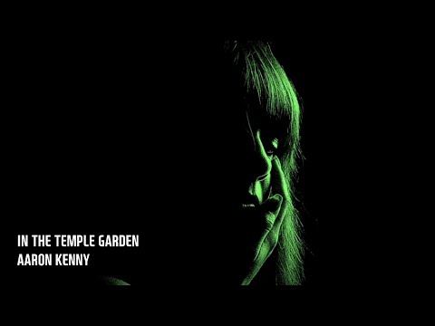 In the Temple Garden - Aaron Kenny | Film music | Calm | 1Hour