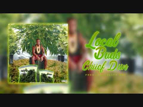 CHiiEF DiiN - LOCAL BUDS - EXPLICIT (CONTROL RIDDIM )