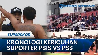 Terungkap Kronologi Kericuhan Suporter Laga PSIS Vs PSS, Diduga Berawal dari Ejekan Oknum Suporter