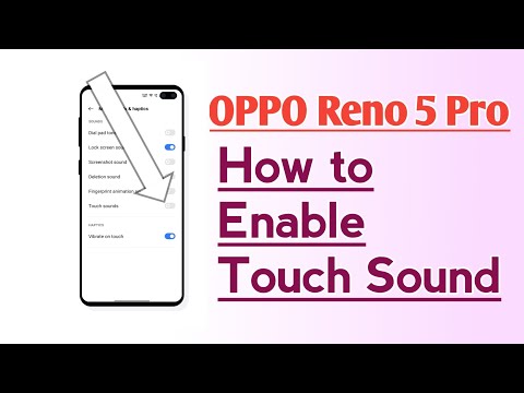 OPPO Reno 5 Pro Touch Sound How to enable