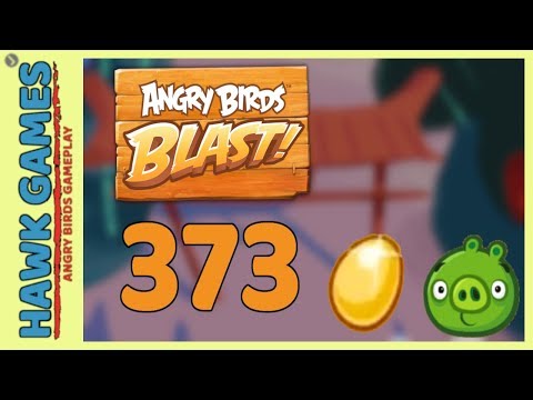 Angry Birds Blast Level 373 - 3 Stars Walkthrough, No Boosters