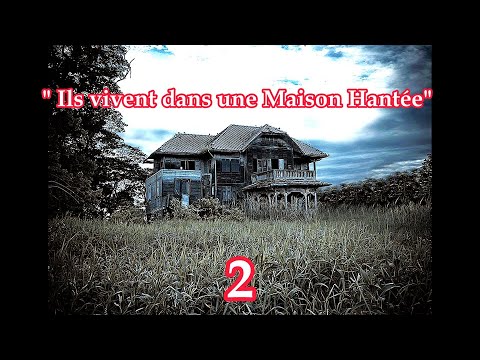 "Ils vivent dans une Maison Hantée 2"