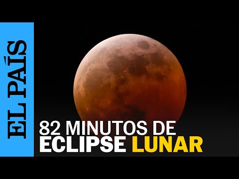La LUNA DE SANGRE 2025, ¿qué es y cuánto durará? | EL PAÍS