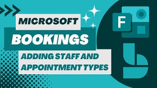 Adding Staff and Appointment Types to Microsoft Bookings