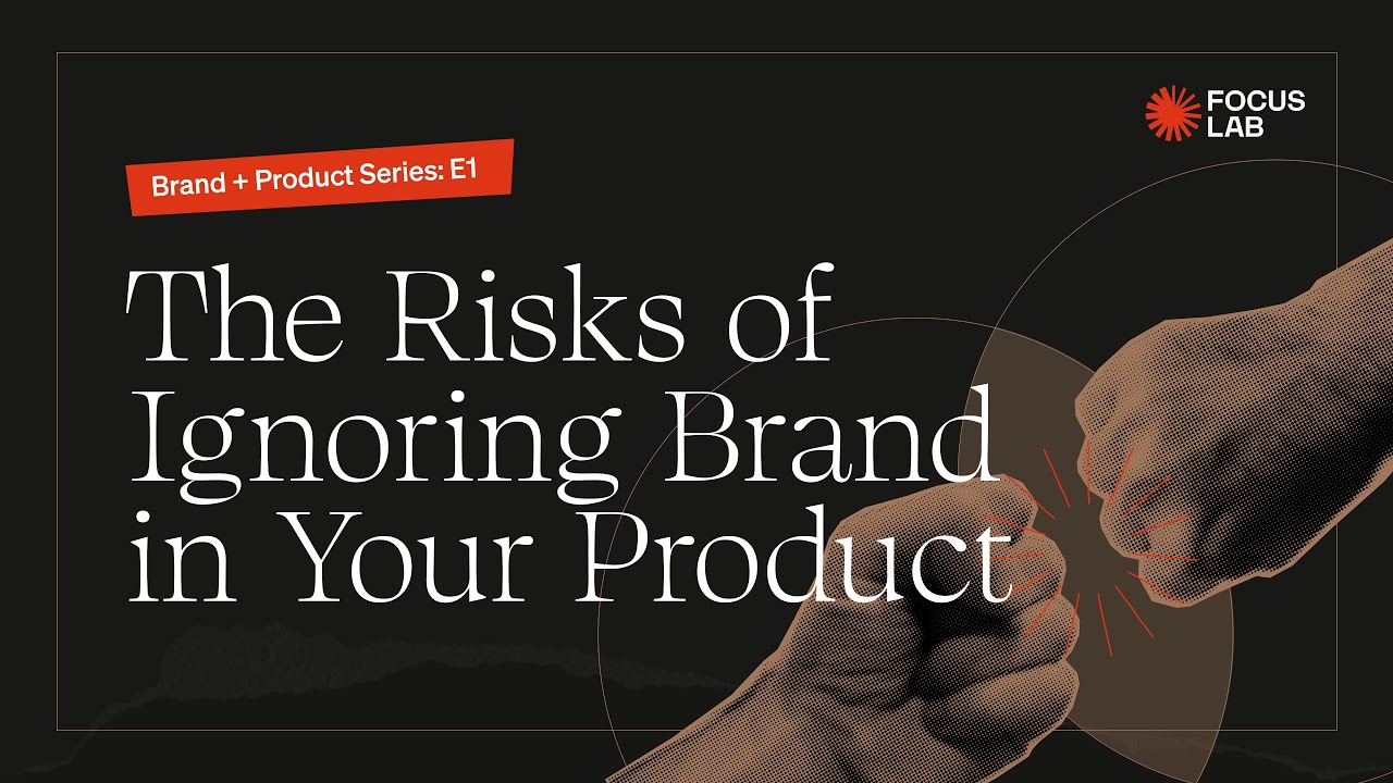 The Risks of Ignoring Brand in Your Product | Brand & Product Series with Lee Eisenbarth | Episode 1