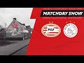 LIVE | PSV Matchday Show met LUC NILIS ? #PSVAJA