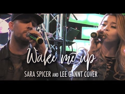 Wake Me Up - Sara Spicer & Lee Gantt ( Avicii cover)