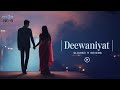 DEEWANIYAT – | Ek Deewane Ki Deewaniyat | Vishal Mishra | Kaushik-Guddu | Kunaal Vermaa | @BiGB-ACM
