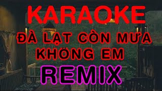 Download lagu [ KARAOKE ] Đà Lạt Còn Mưa Không Em Karaoke Remix #karaoke #remix mp3