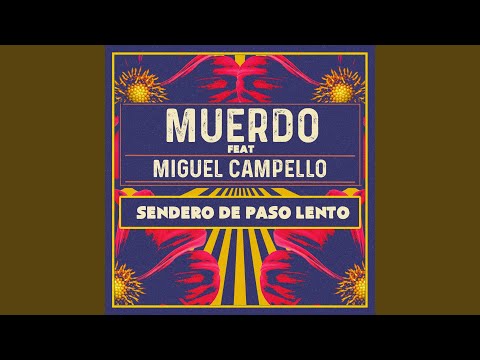 Sendero de paso lento (feat. Miguel Campello) (Acústica)