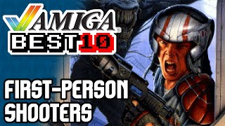 Amiga Best 10 | First-Person Shooters #Amiga