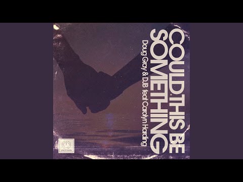 Could This Be Something (Radio Version)