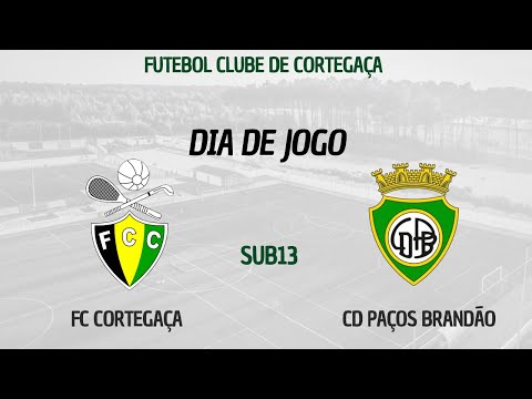 FC Cortegaça vs  CD Paços Brandão - Sub13