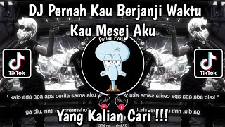 Download lagu DJ PERNAH KAU BERJANJI WAKTU KAU MESEJ AKU SUNGGUH KU PERCAYA DENGAN KATA KATAMU VIRAL TIKTOK 2026 mp3