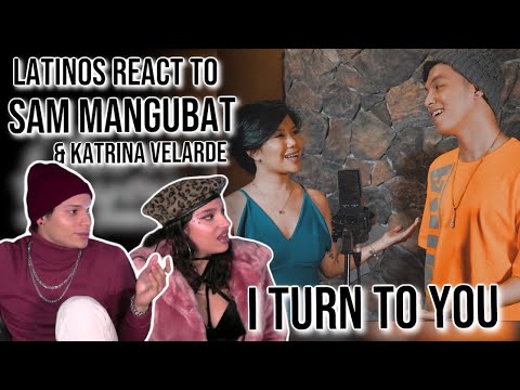 Latinos react to Sam Mangubat FOR THE FIRST TIME | FT Katrina Velarde I Turn To You| REACTION