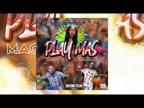 MAC - I x Loombay - "PLAY MAS" VINCY SOCA 2025