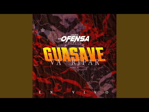 Guasave Va Rifar (En Vivo)
