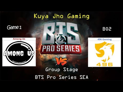 AMONG US vs 496 GAME 1 | Bo2 | GroupStage | BTS PRO SERIES SEASON 3 : ASIA