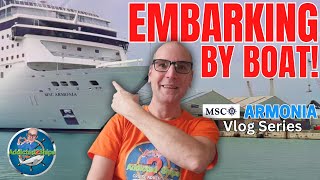 MSC Armonia: Cruise Vlog Series - Embarkation by BOAT!