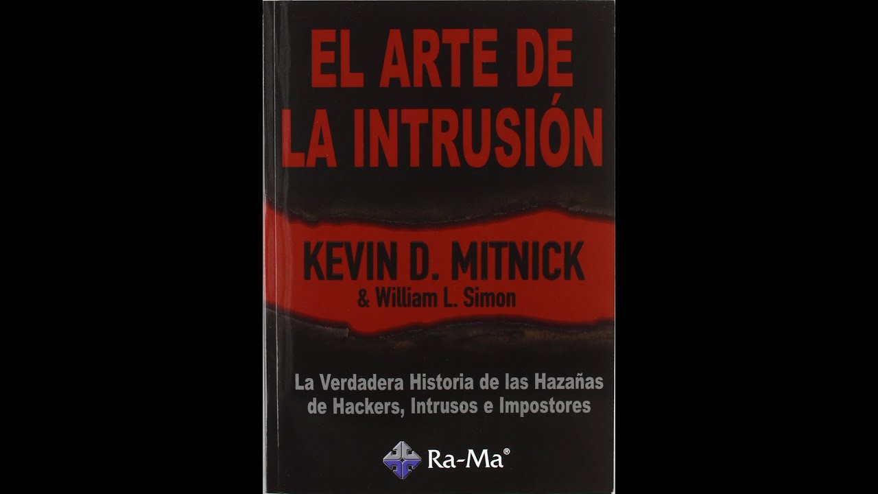 EL ARTE DE LA INTRUSION KEVIN MITNICK EL HACKER CAPITULO 1 INFORMATICA AUDIO LIBRO