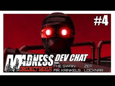 MADNESS: Project Nexus Devchat | Episode 4 [Feat. Locknar]